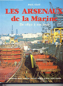 Bibliographie Les Arsenaux de la Marine - Paul Coat