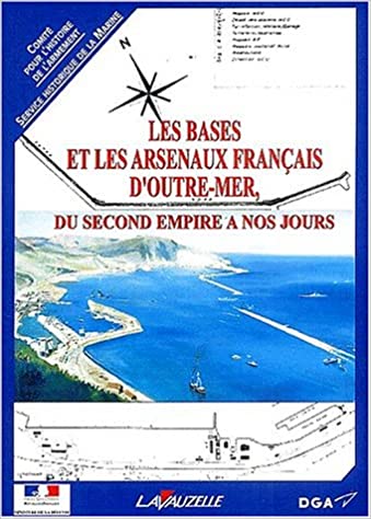 Les bases et arsenaux français d'outre-mer